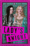 Lady's Knight by Amie Kaufman & Meagan Spooner