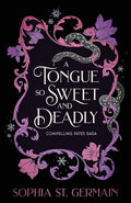 A Tongue So Sweet and Deadly by Sophia St. Germain