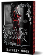 Book cover for 'A Lady of Rooksgrave Manor' by Kathryn Moon, featuring a woman in a long red dress holding a wine glass against a dark gothic interior, framed by ornate silver scrollwork on a black background with matching red and black sprayed ornate edges.