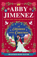 Book cover for 'A Married Little Christmas' by Abby Jimenez, featuring a festive red background with a central illustrated scene of a bride and groom in a snowy village, surrounded by holiday wreaths and flowers.