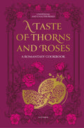 Cookbook cover titled 'A Taste of Thorns and Roses' with decorative elements and a cat illustration on a purple background.