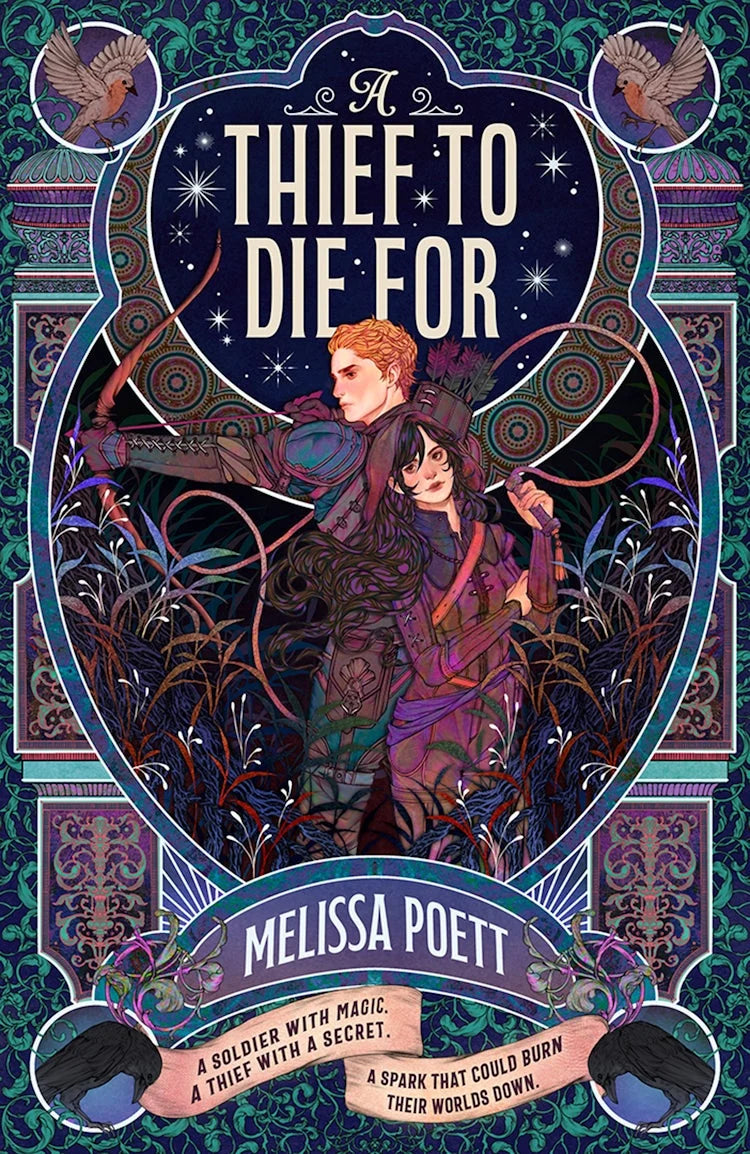 Book cover for 'A Thief to Die For' by Melissa Poett, featuring a man wielding a bow and arrow standing back-to-back with a woman in a hood holding a whip. They are surrounded by decorative borders in blue, green and purple. 