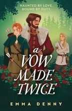 Book cover of 'A Vow Made Twice' featuring three characters in a forest setting. A woman with red hair and a bow and arrow, a man in a red tunic and fur coat holding a sword at his waist, both of them are looking back at a blonde man with his arms crossed in a beige tunic and cross shoulder bag. 