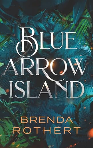 Blue Arrow Island by Brenda Rothert