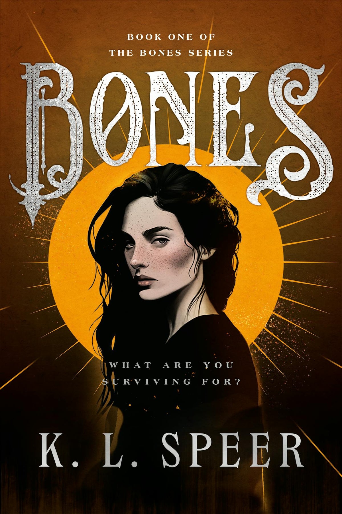 Book cover of 'Bones' by K.L. Speer featuring a woman looking over her shoulder at the reader with a sun graphic behind her head.