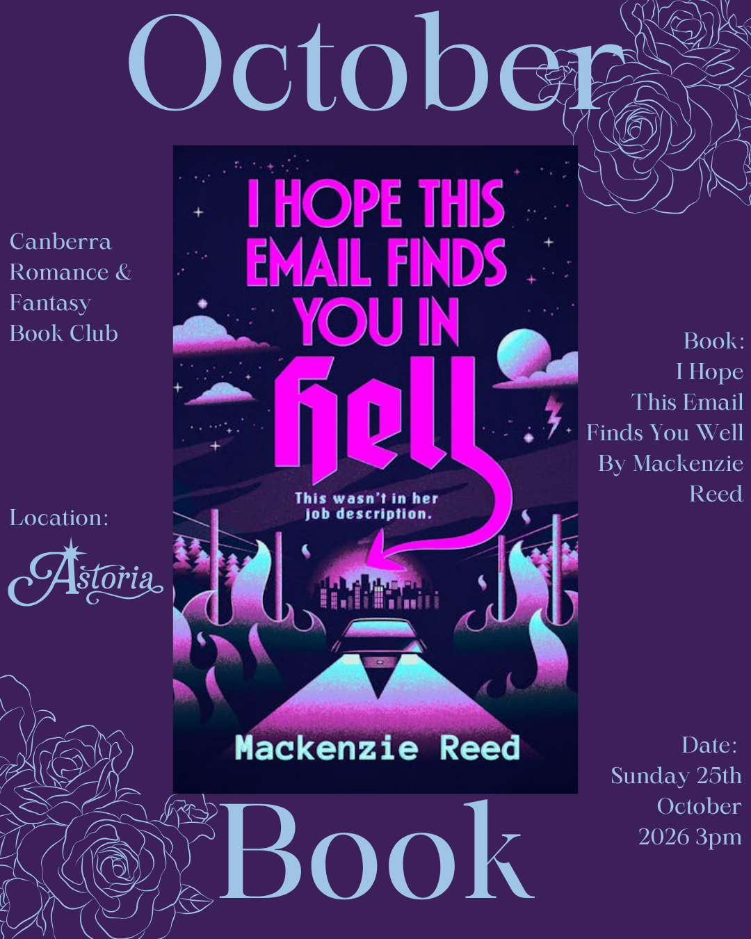 Promotional graphic for the Canberra romance and fantasy book club bonus October 2026 pick, 'I Hope This Email Finds You In Hell' by Mackenzie Reed. The poster has a dark purple background with light purple text and floral line art, and the central book cover displays a neon, cyberpunk-style illustration with pink, purple, and blue tones.