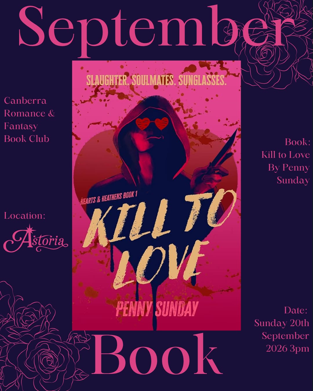 Promotional graphic for the Canberra September 2026 pick, 'Kill to Love' by Penny Sunday. The design features a central book cover illustration of a dark purple silhouette of a hooded figure in red heart sunglasses, holding a knife, on a pink background with black splatter and 'September' text and floral line art.