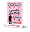 Book cover for the Christmas advent romance book, Christmas Eve Love Story: An Advent Book by Ginny Baird. The cover is pink with a black silhouette of a couple kissing and winter festive decorative elements.