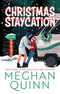 Book cover of 'Christmas Staycation' by Meghan Quinn, featuring an illustrated couple in front of a car in the snow with Christmas decorations.