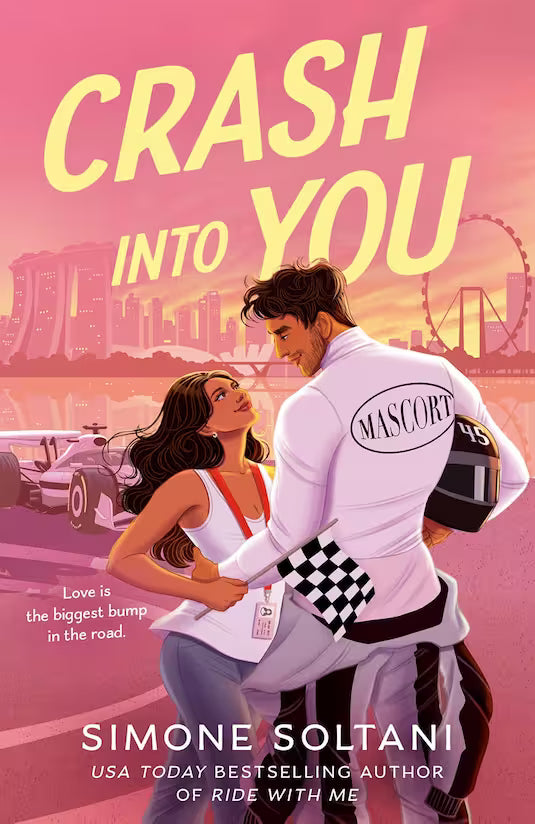 Book cover for 'Crash Into You' by Simone Soltani, featuring an illustrated man in a racing uniform embracing a woman by the waist gazing into each other's eyes, in a racing-themed city scene with large yellow title text and the author's name at the bottom.