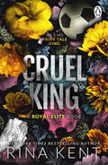 Book cover for 'Cruel King' by Rina Kent, featuring large textured silver title text over a dark floral background with yellow, pink, purple, and blue flowers, plus a soccer ball graphic.