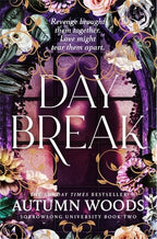 Book cover of 'Day Break' by Autumn Woods Book Two in the Sorrowsong University series with floral design and purple background