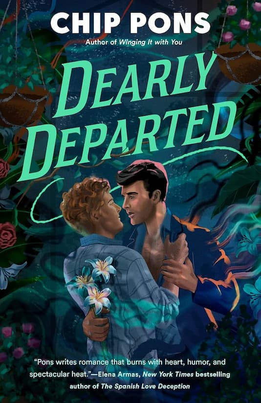 Book cover of 'Dearly Departed' by Chip Pons with two men embracing surrounded my a variety of flowers.