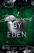 Devoured by Eden by Jade May