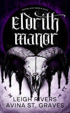 Eldrith Manor by Leigh Rivers and Avina St. Graves