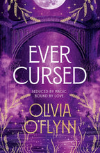 Book cover for 'Ever Cursed' by Olivia O'Fynn, featuring a purple celestial archway with a full moon, gold decorative flourishes, and white and gold title text.