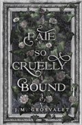 Book cover for 'Fae So Cruelly Bound' by J.M. with a silver sword laying in a bed of flowers and leaves framed by a silver ornate frame. 
