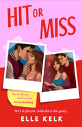 Hit or Miss by Elle Kelk