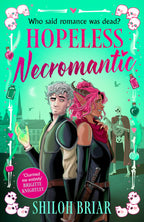 Hopeless Necromantic by Shiloh Briar