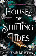 House of Shifting Tides by Olivia Wildenstein
