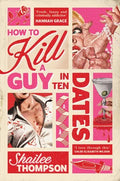 Book cover of 'How to Kill a Guy in Ten Dates' with a stylized cream, pink and red design like an old horror movie showing a man's chest with blood splatters, a bloody martini glass and a woman clutching at pearls.