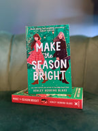 Make the Season Bright by Ashley Herring Blake