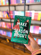 Make the Season Bright by Ashley Herring Blake