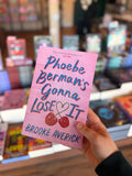 Phoebe Berman's Gonna Lose It by Brooke Averick