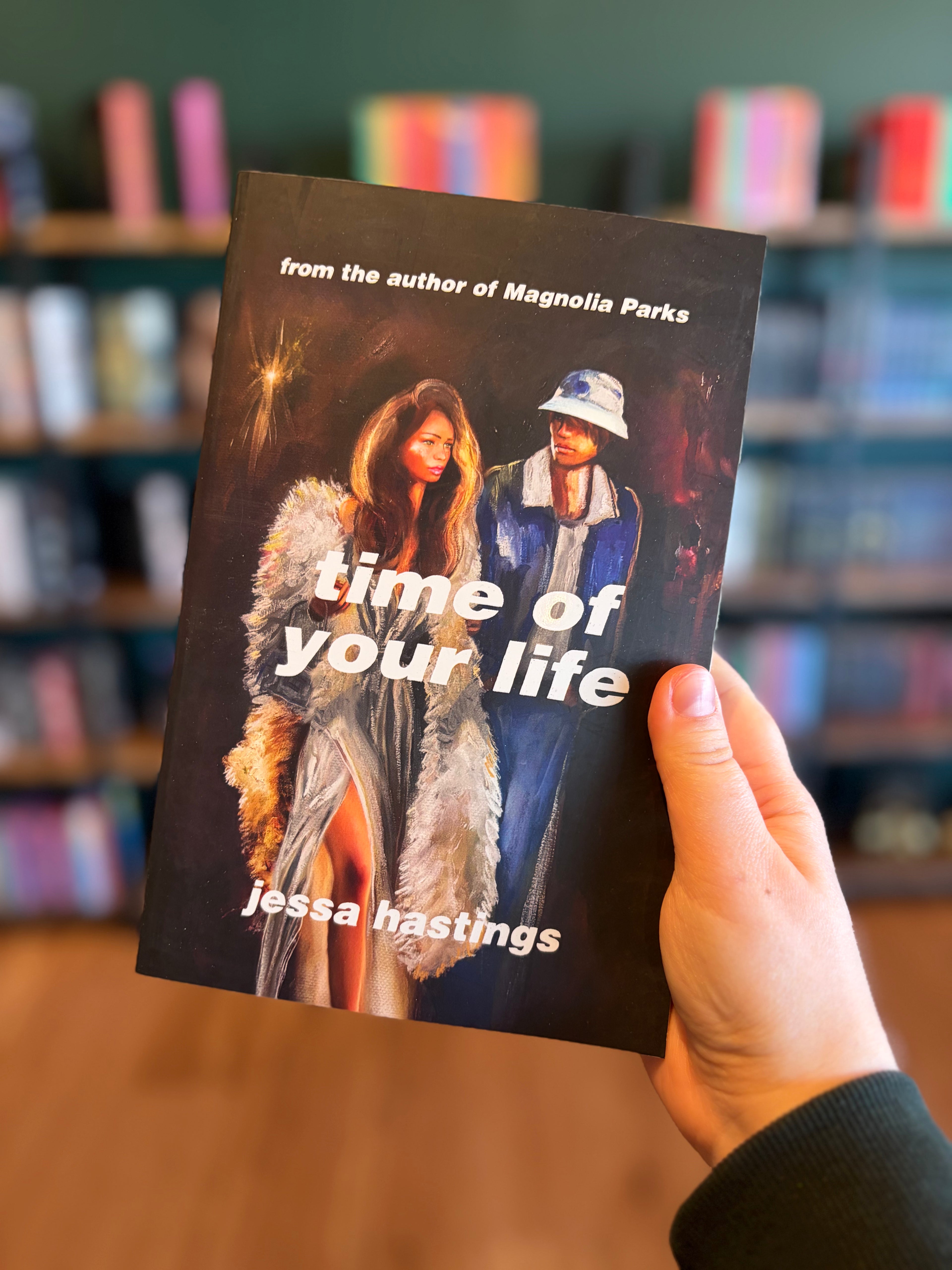 Time of Your Life by Jessa Hastings