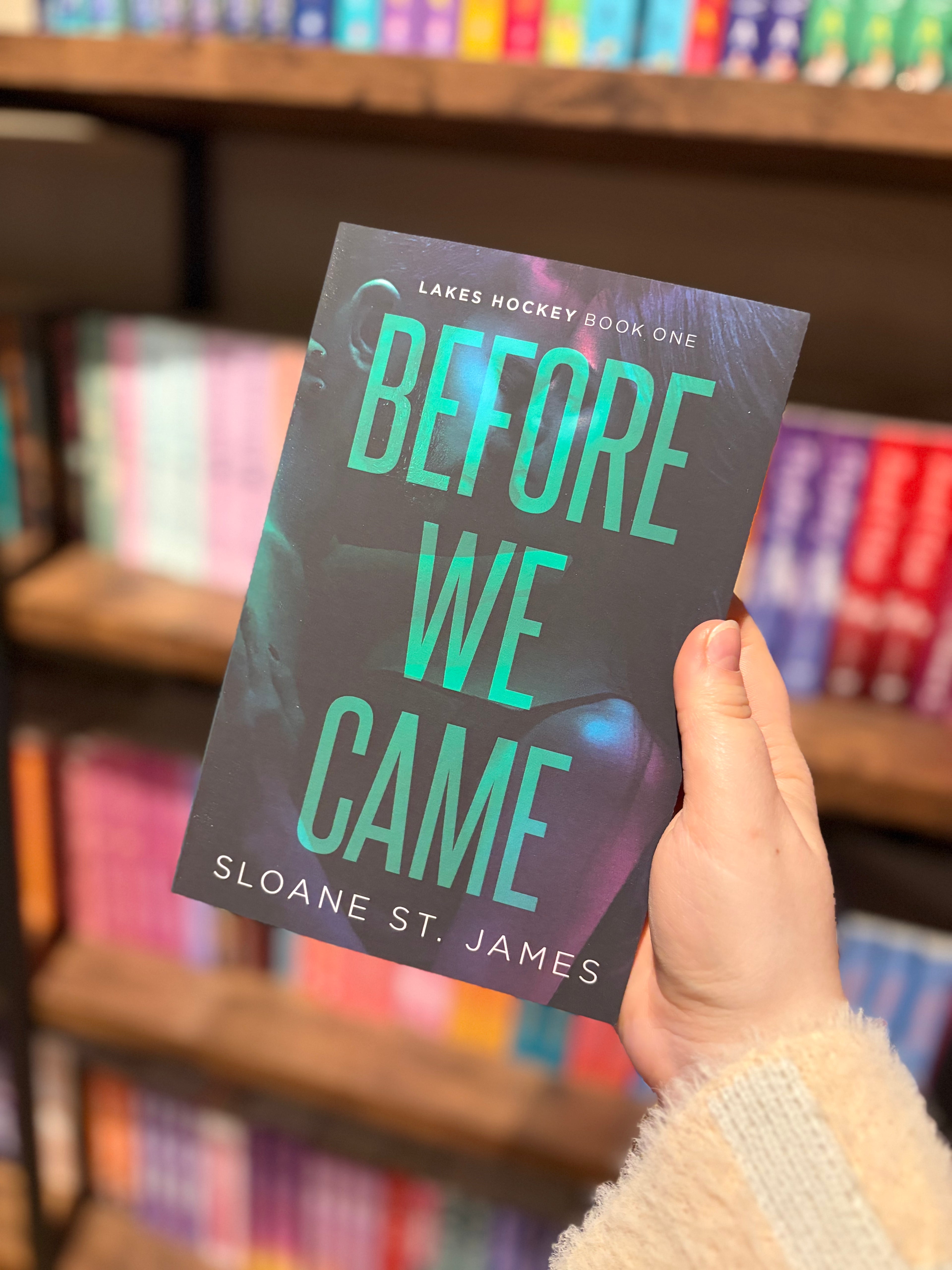 Before We Came by Sloane St. James