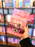 The Bridge Back to You by Riss M Neilson
