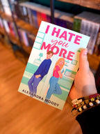 I Hate You More by Alexandra Moody
