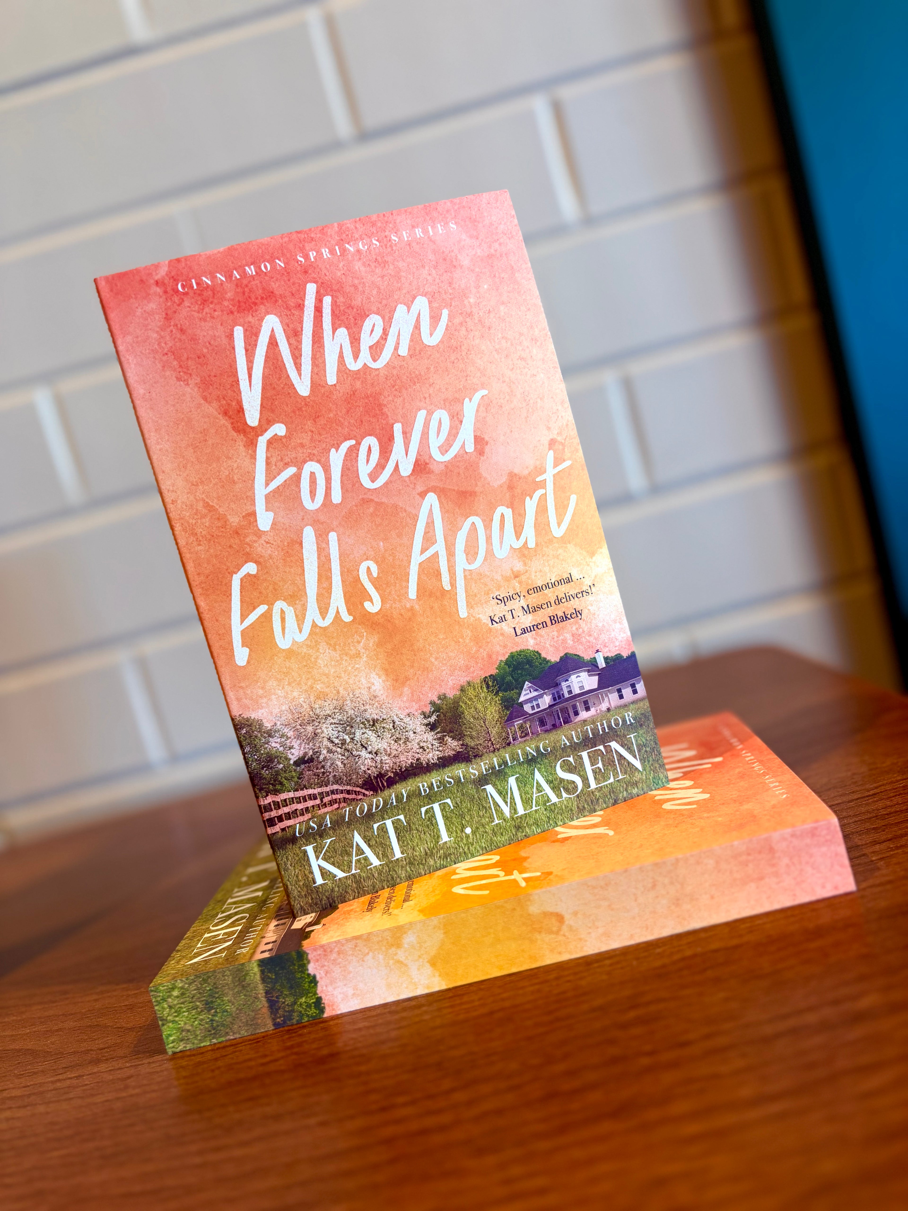 When Forever Falls Apart by Kat T. Masen