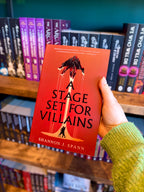 A Stage Set for Villains by Shannon J. Spann