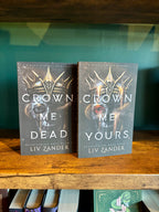 Crown Me Yours by Liv Zander