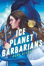 Book cover of 'Ice Planet Barbarians' by Ruby Dixon, featuring an illustration of a woman woman holding a spear, and a tall blue figure behind her, in an icy landscape.