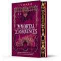Immortal Consequences by I.V.Marie