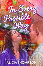 In Every Possible Way by Alicia Thompson