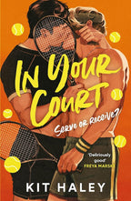 Book cover for 'In Your Court' by Kit Haley, featuring an illustrated tennis-themed romantic scene with two shirtless men holding tennis rackets against an orange background with yellow tennis balls.