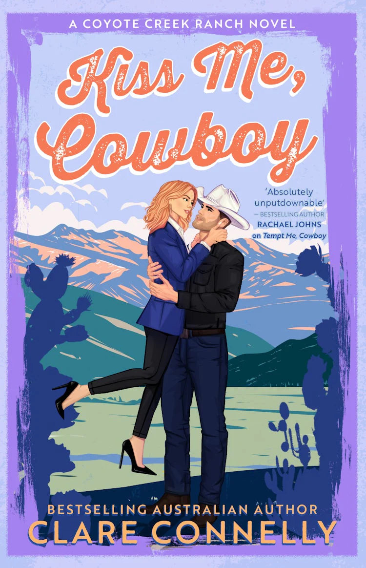 Kiss Me, Cowboy by Clare Connelly