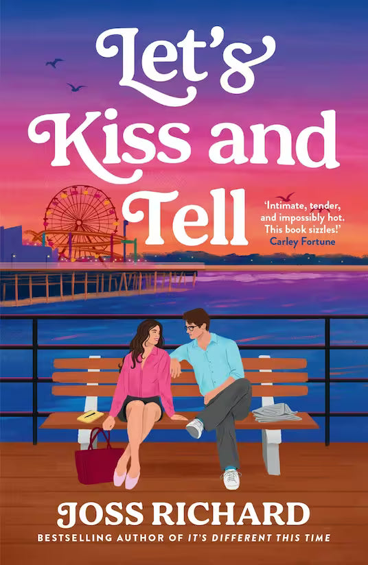 Book cover for 'Let's Kiss and Tell' by Joss Richard, featuring an illustrated couple sitting on a bench by the water at a pier with a ferris wheel and colorful sunset sky.