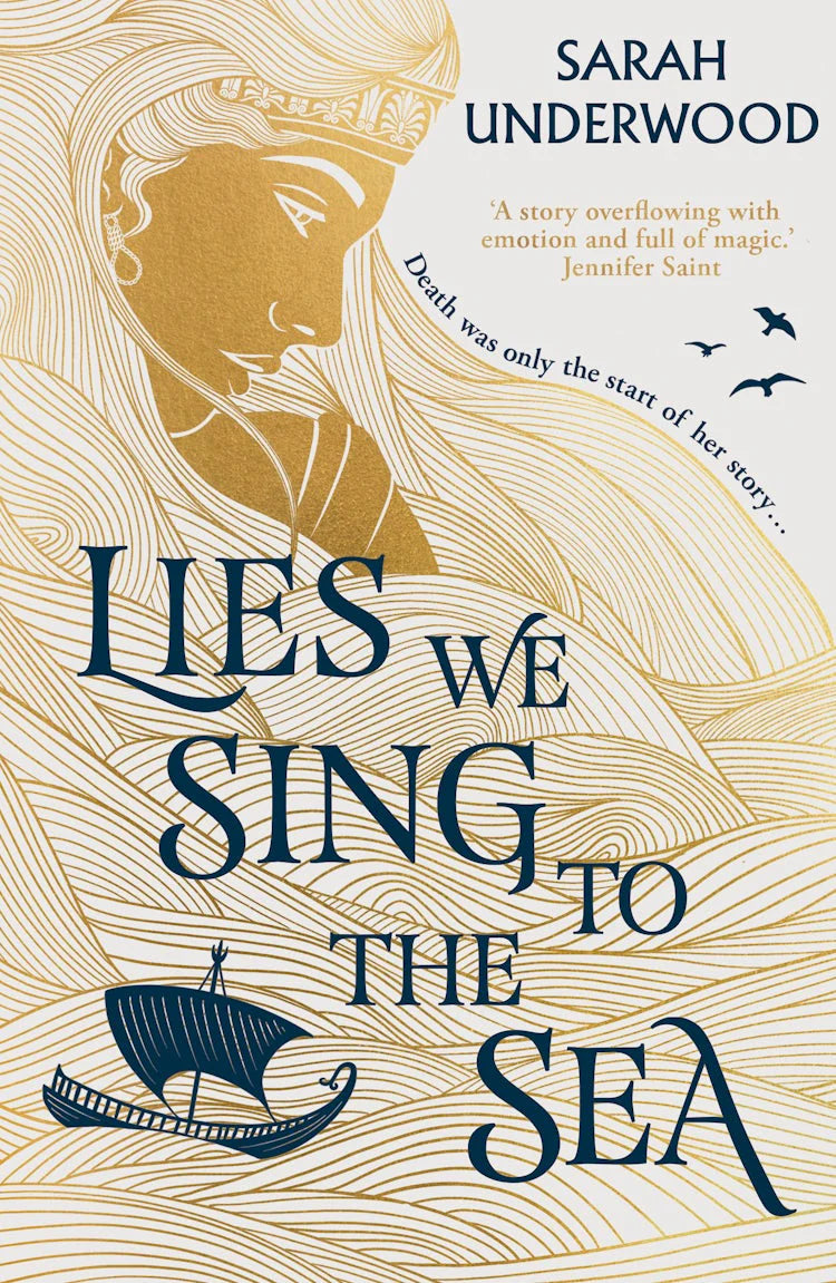 Lies We Sing to the Sea by Sarah Underwood