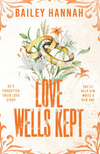 Love Wells Kept by Bailey Hannah