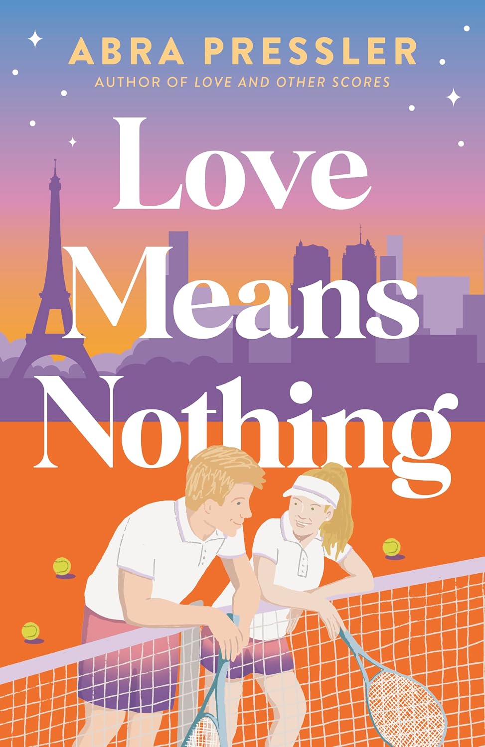 Book cover for 'Love Means Nothing' by Abra Pressler, featuring a colorful illustrated tennis court scene with two players, tennis rackets, and the Eiffel Tower in the background.