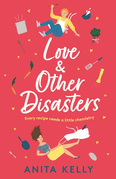 Love and Other Disasters by Anita Kelly
