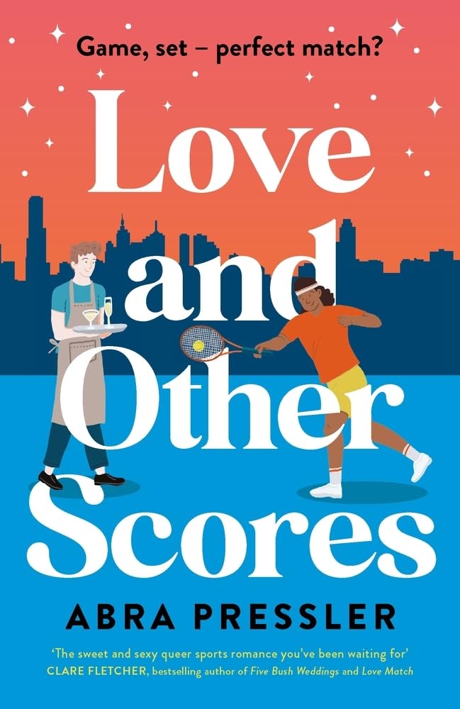 Book cover of 'Love and Other Scores' by Abra Pressler, featuring two men, one playing tennis, and one wearing an apron and holding a tray of drinks, against a city skyline.