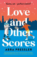 Book cover of 'Love and Other Scores' by Abra Pressler, featuring two men, one playing tennis, and one wearing an apron and holding a tray of drinks, against a city skyline.