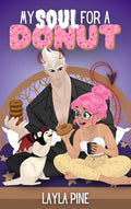 Book cover for 'My Soul for a Donut' by Layla Pine, featuring an illustrated scene of a pale man in a black suit holding a donut, a pink-haired woman in a white top and beige pants holding a coffee cup, and a small white cat with red markings. The title is displayed at the top in large pink donut letters, and the author's name is at the bottom.