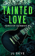 Book cover for 'Tainted Love' by JL Skye, featuring a black electric guitar on a dark green textured background with black roses and bright neon green title text.