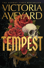 Book cover of 'Tempest' by Victoria Aveyard featuring red roses and a skull held to a ship wheel with rope. Gold text intertwines with the illustration for the title.